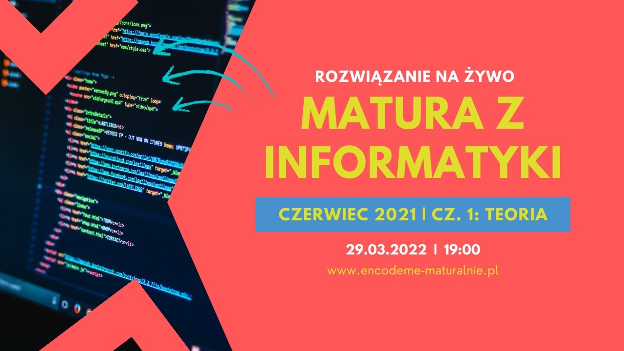 Matura | INFORMATYKA 💻 | Czerwiec 2021 | Cz. 1: Teoria