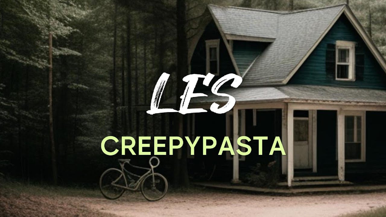 LES - CREEPYPASTA - strašidelný příběh