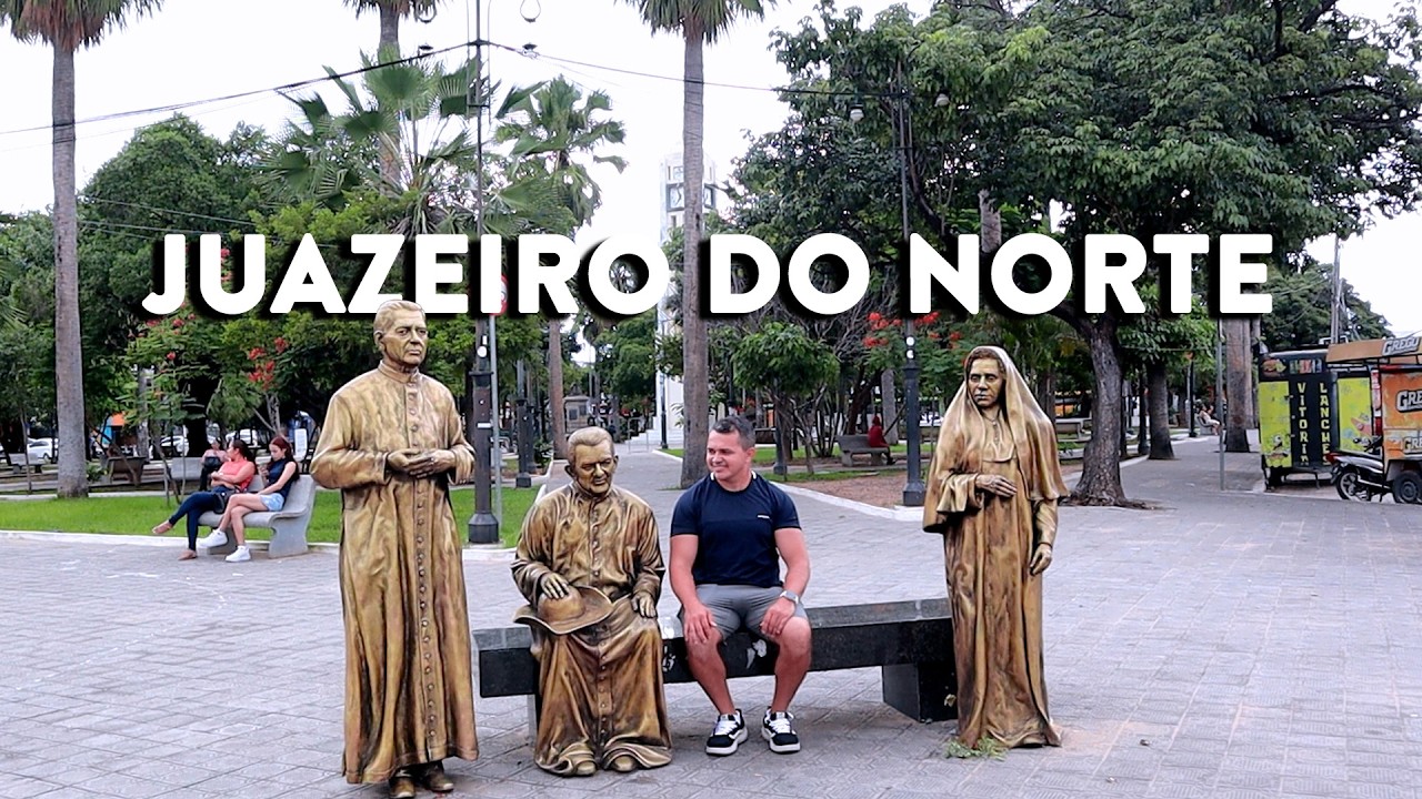 JUAZEIRO DO NORTE CEARÁ - A Cidade de Padre Cícero