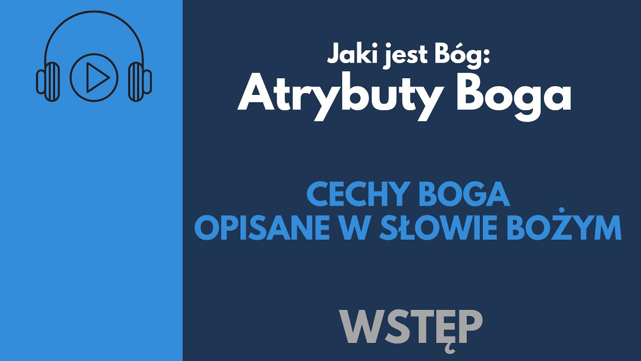 Atrybuty Boga - 000 - Wstęp do serii