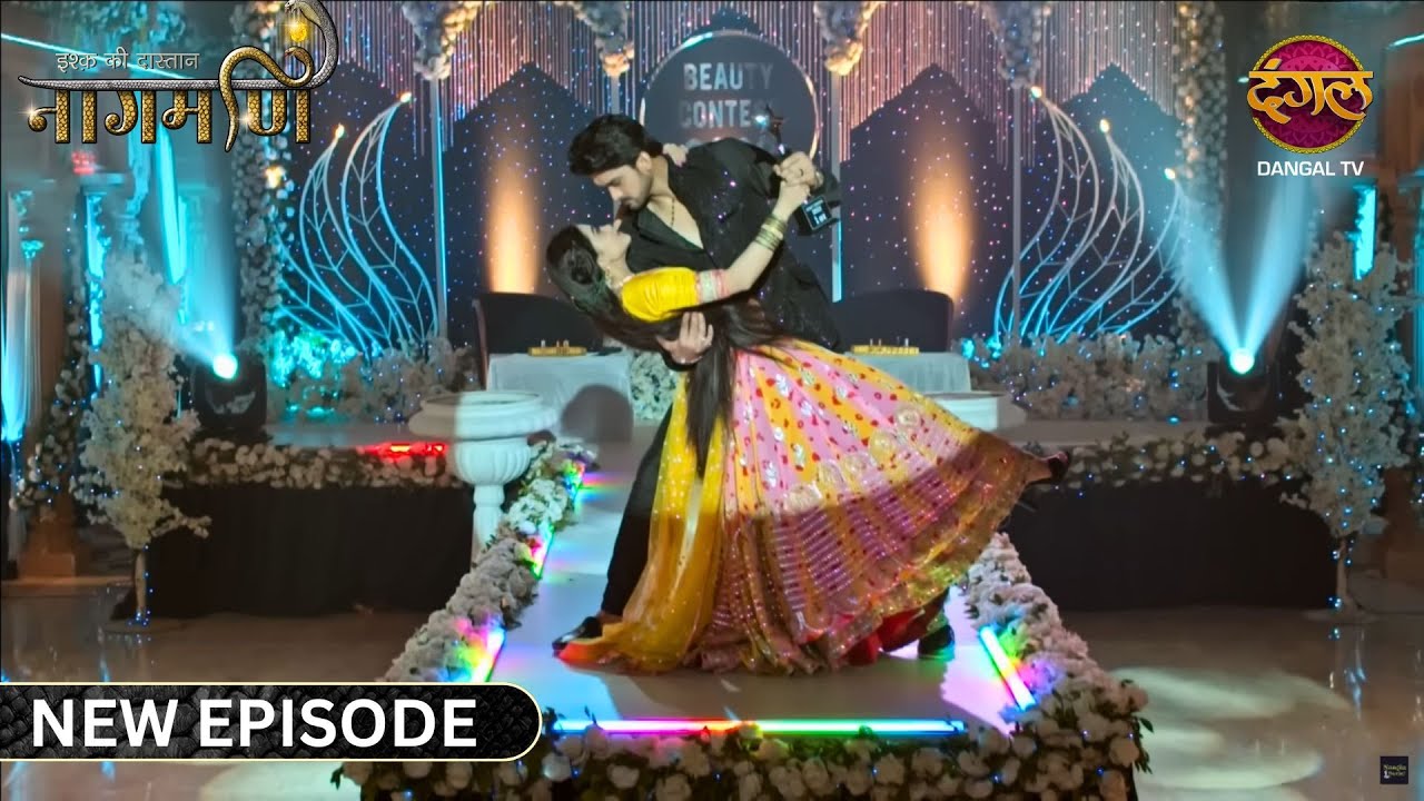 Shankar की वजह से Paro ने जीता Beauty Contest | Ishq Ki Dastaan Naagmani