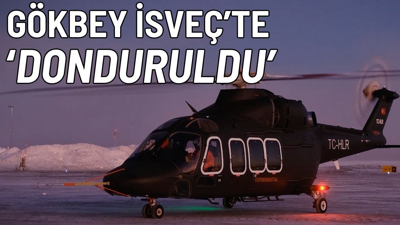 T625 GÖKBEY İsveç'te soğuk hava testlerinde adeta 'donduruldu'