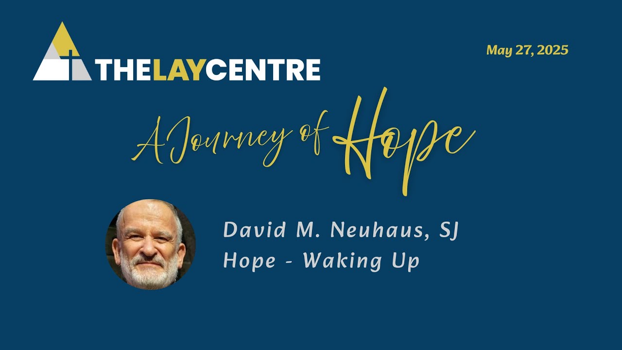 The Lay Centre - A Journey of Hope - David Neuhaus