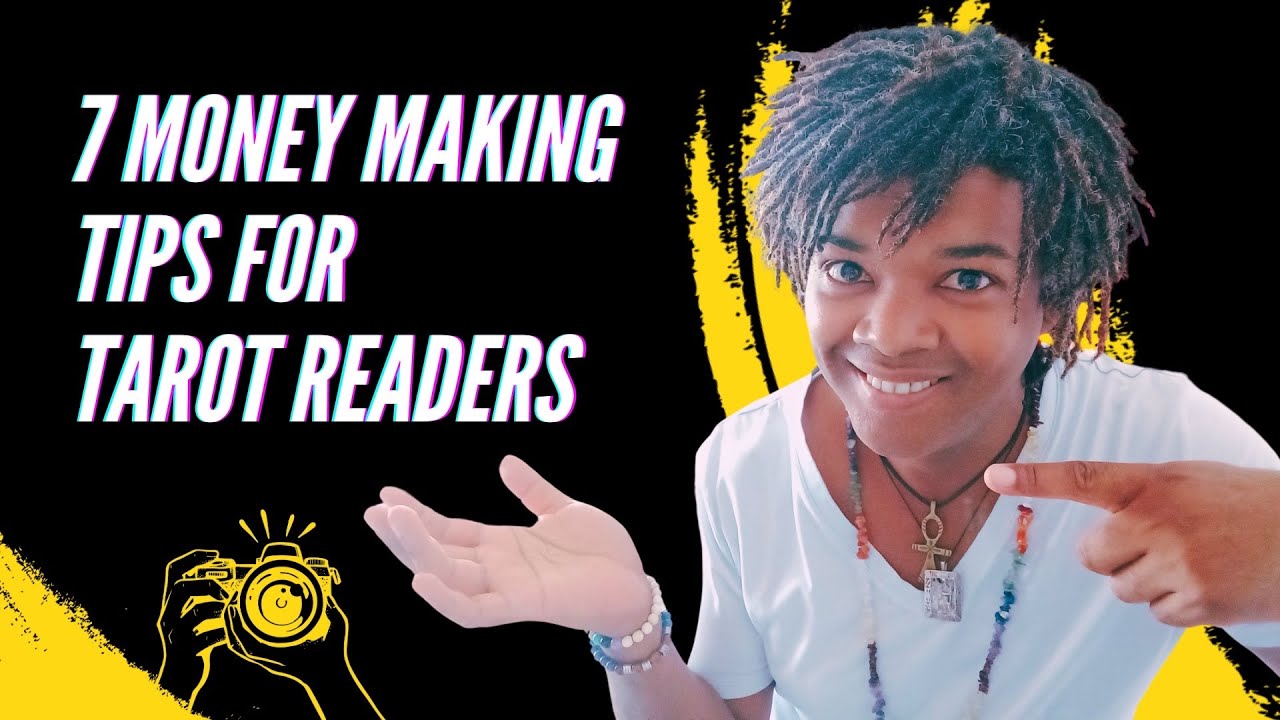 7 Money Making Tips For Tarot Readers