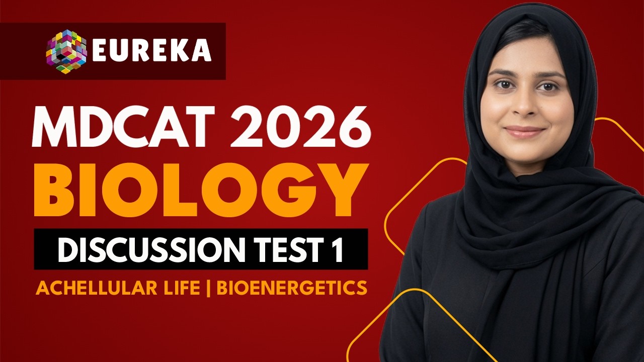 30-DAY FREE MDCAT TEST SESSION | DISCUSSION BIOLOGY TEST 1 | MDCAT 2026 | EUREKA ACADEMIA