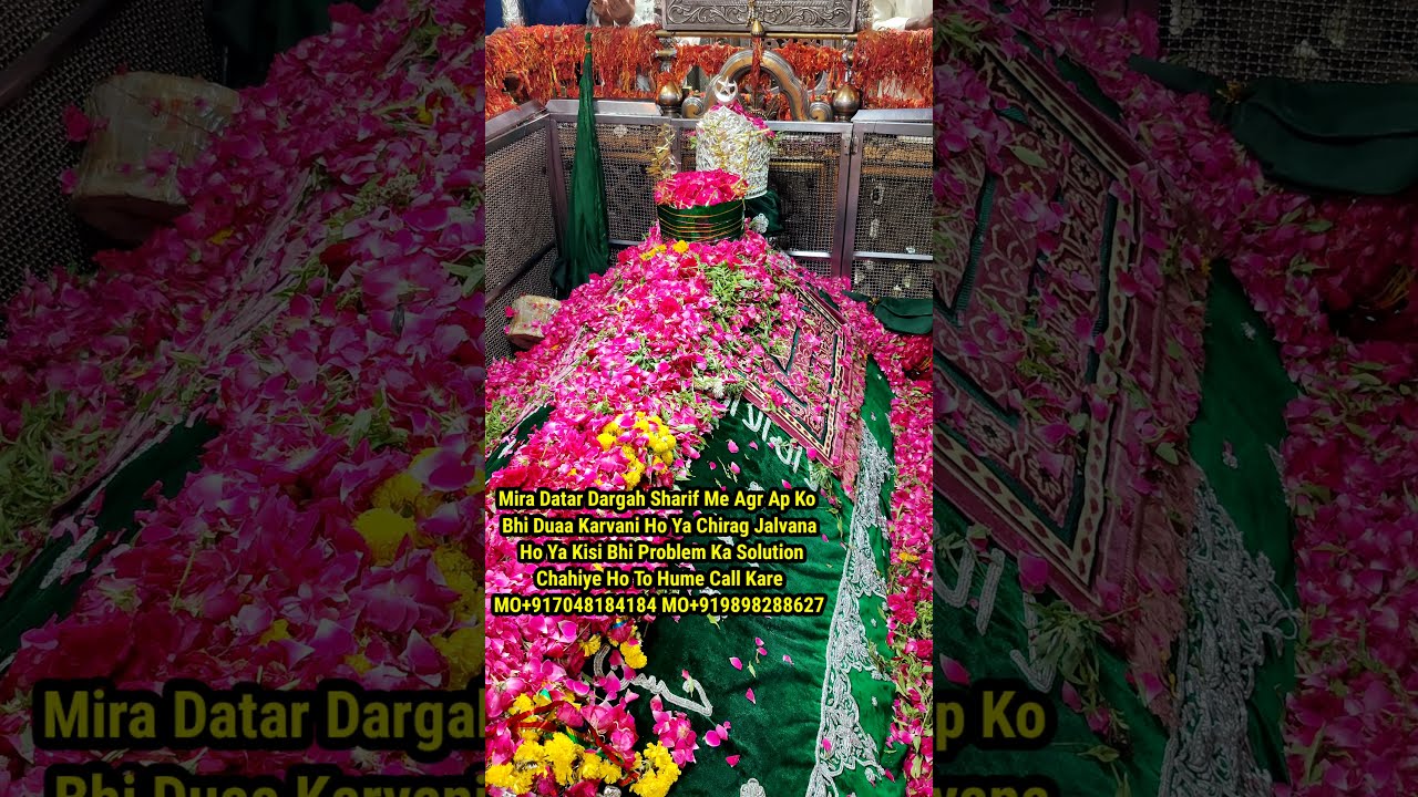 Mira Datar Dargah Sharif  Dua & Ziyarat | All Problem Solution | Remove The Black Magic mira datar