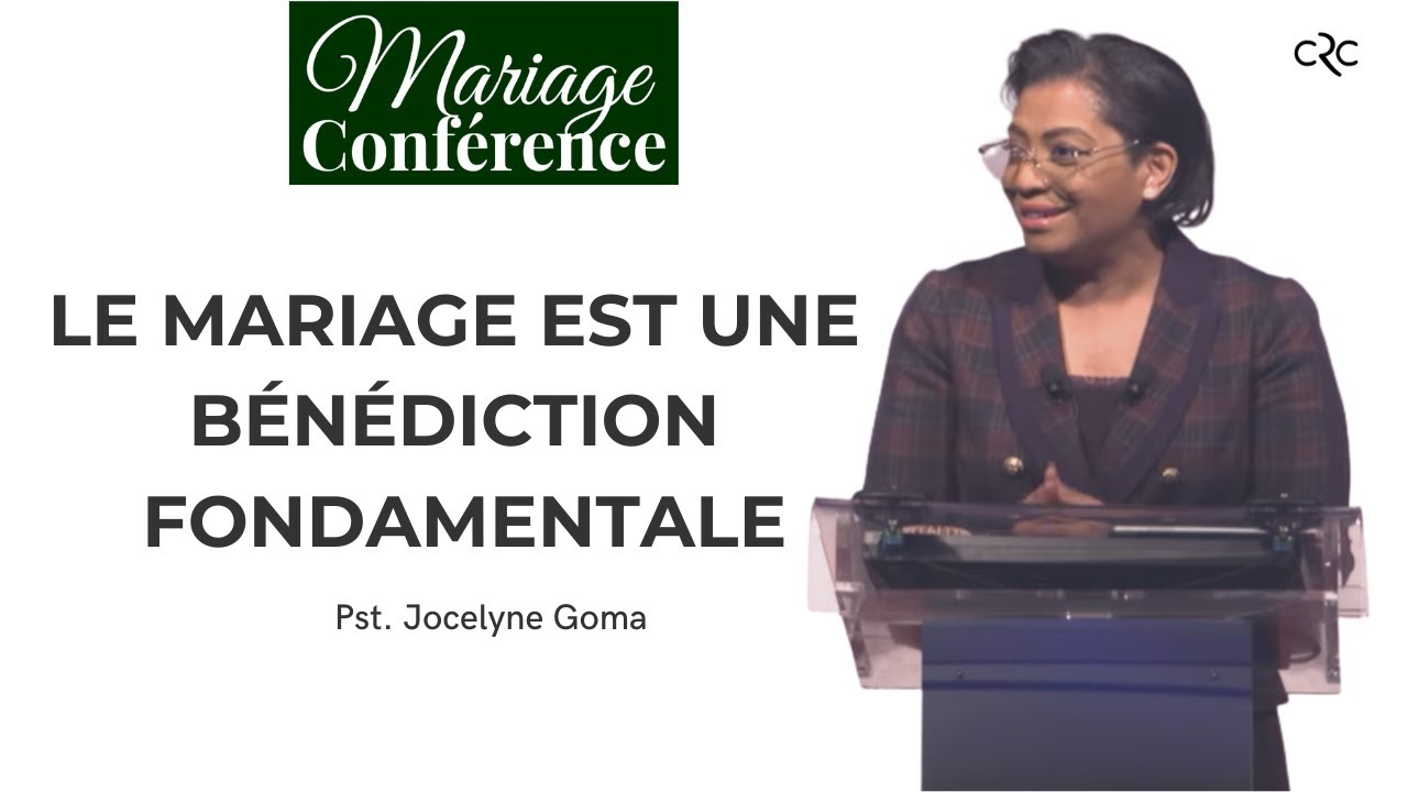 Le mariage est une bénédiction fondamentale | Pst. Jocelyne Goma [14/04/2023]
