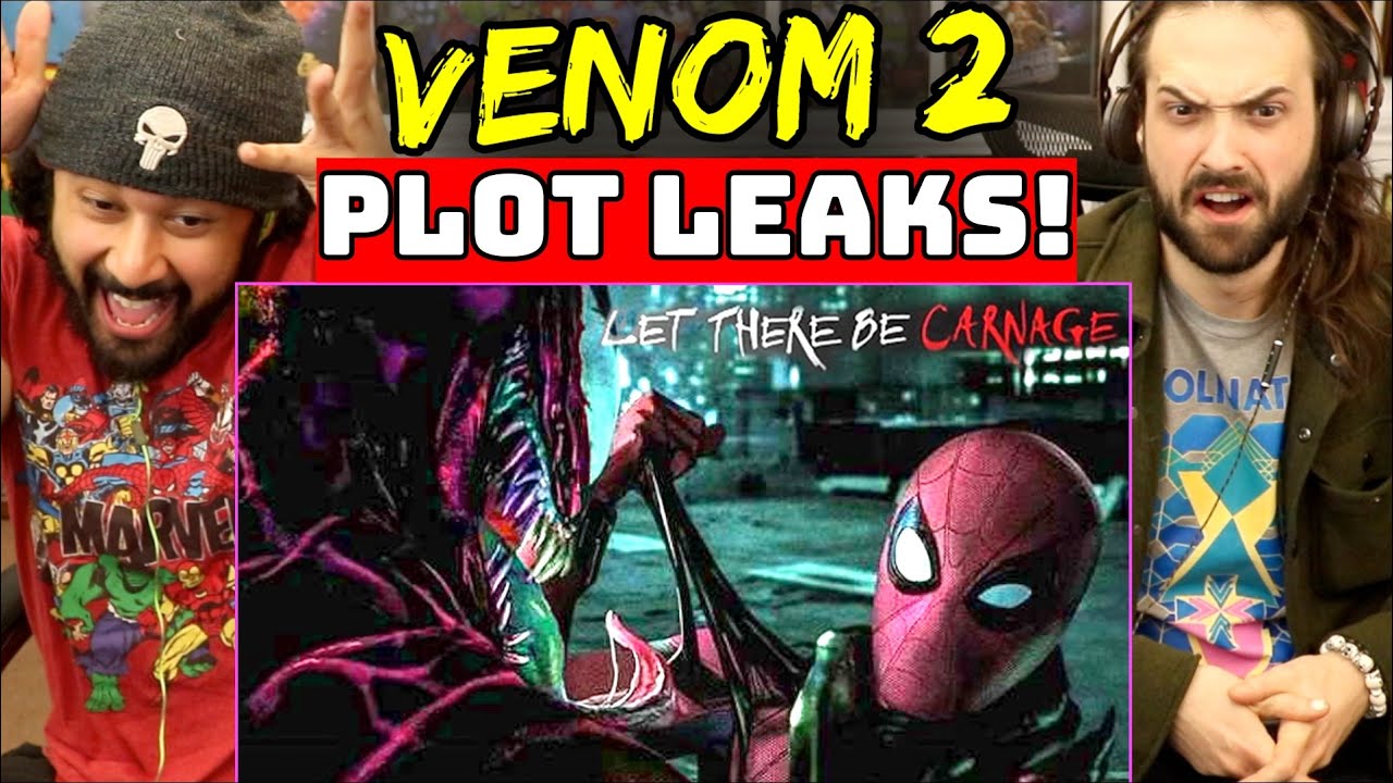VENOM 2 PLOT LEAK! - REACTION!!! (Morbius, Carnage, & Spider-Man?!)