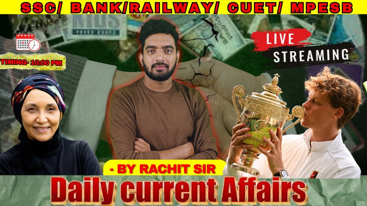15 July 2025 Daily Current Affairs || By Rachit sir
