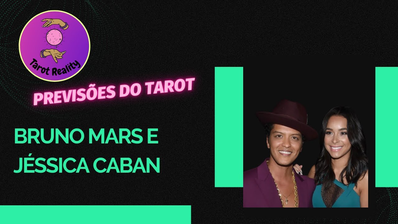BRUNO MARS E JESSICA CABAN. O QUE O TAROT REVELA?