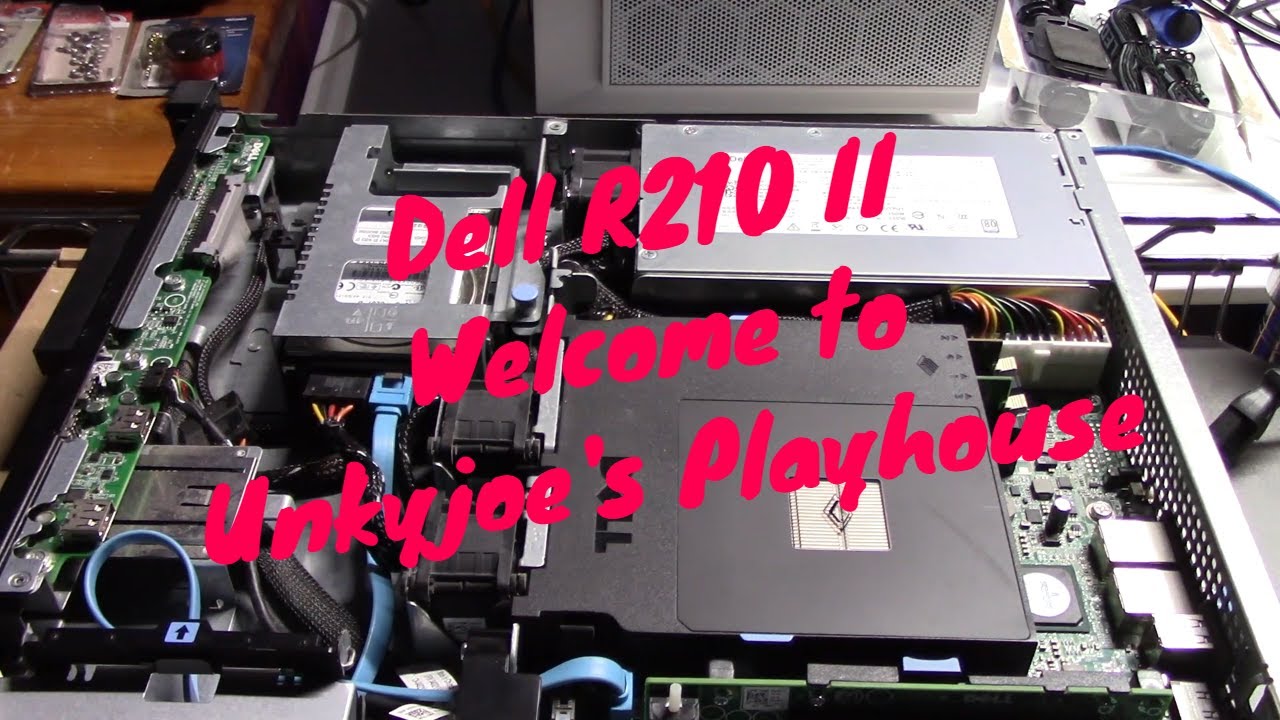 Dell R210 II Welcome to Unkyjoe's Playhouse