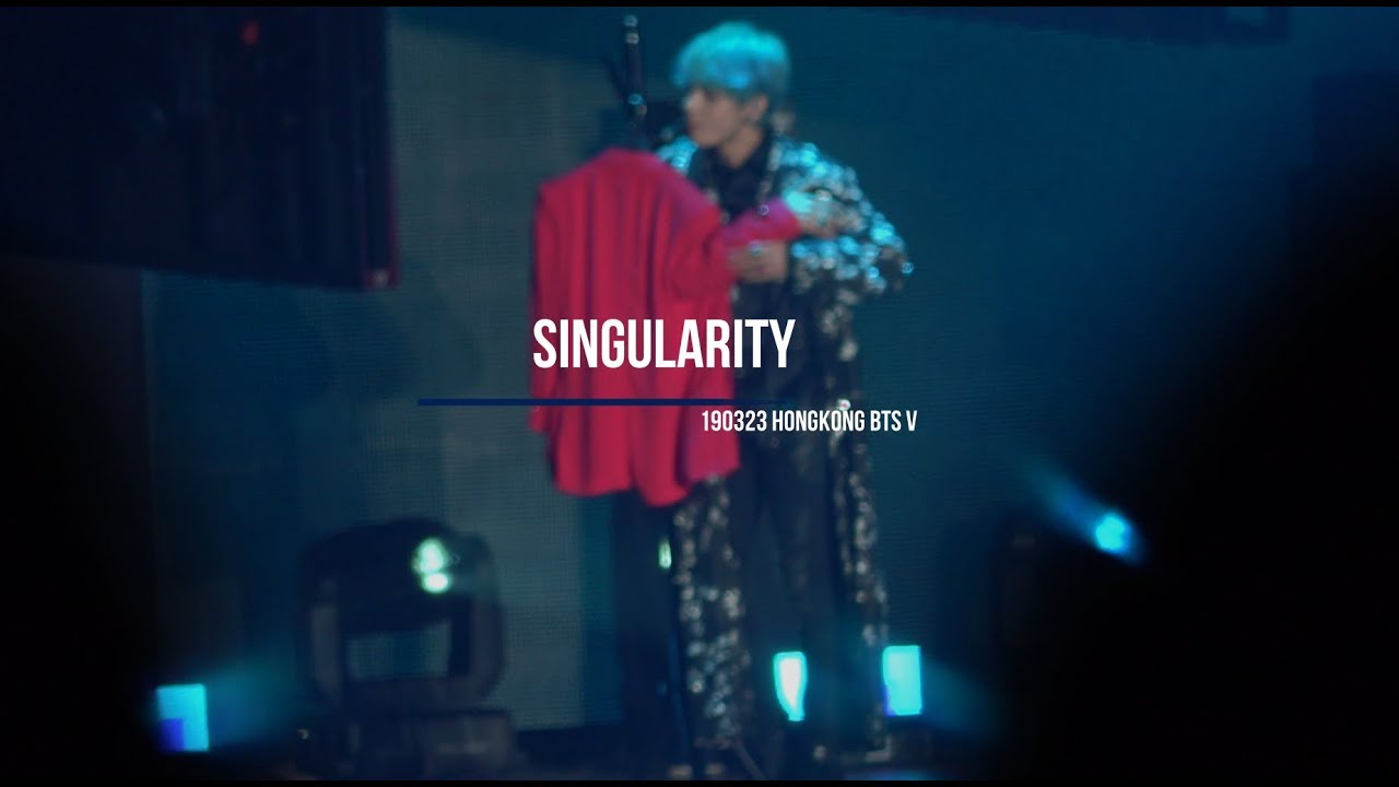 4k 190323 LOVE YOURSELF 홍콩 Singularity BTS V (태형 focus)