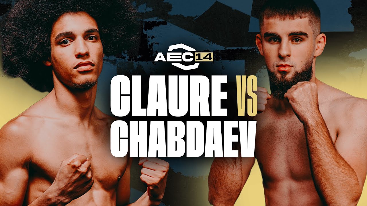 AEC14 : CLAURE 🆚 CHABDAEV / MMA LEAGUE