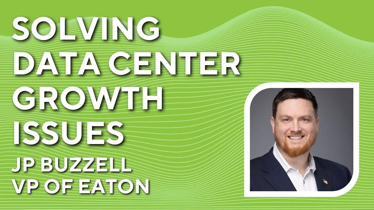 Power Must Change or Data Centers Stall w/ J.P. Buzzell
