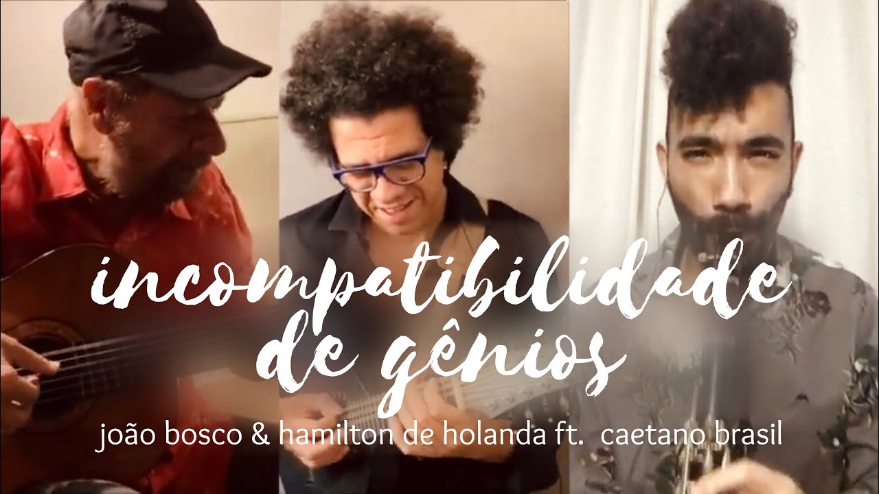 CAETANO BRASIL | HAMILTON DE HOLANDA & JOÃO BOSCO | #DESAFIOCANTODAPRAYA