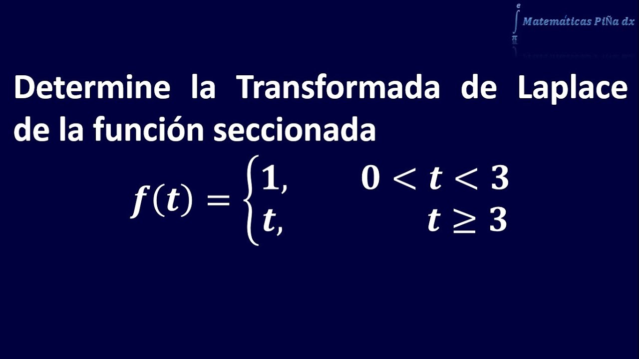 Transformada de Laplace por definición de una función seccionada