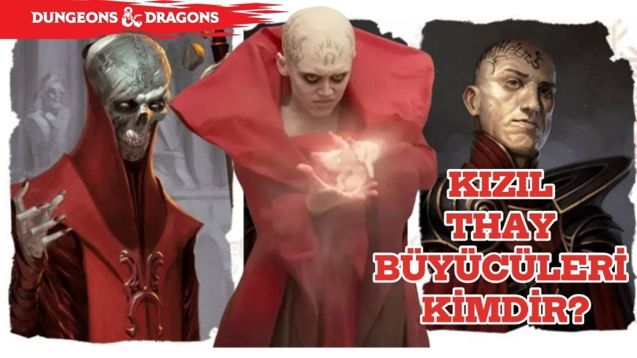 Kızıl Thay Büyücüleri Kimlerdir? Tarihten Bu güne Neler yaptılar? | DnD lore