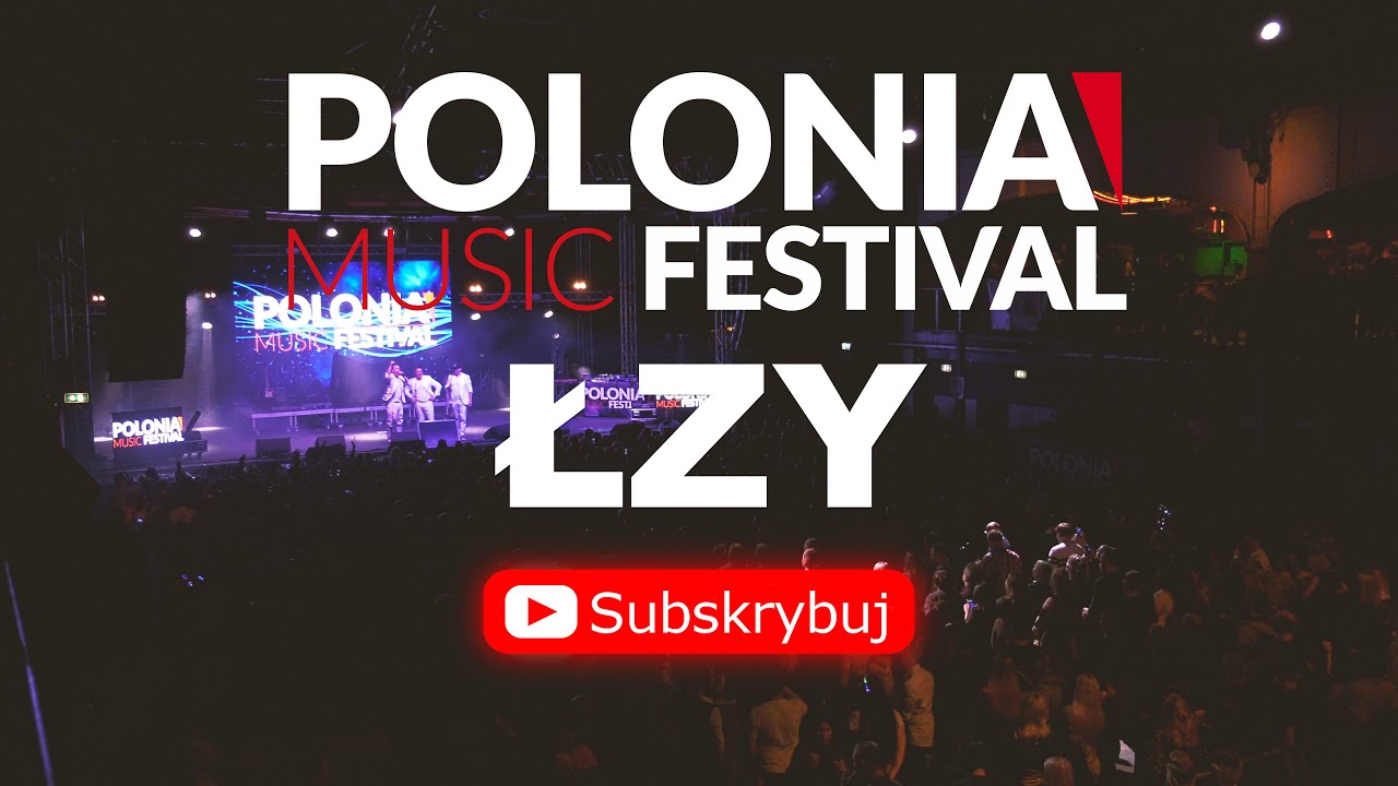 ŁZY - Narcyz się nazywam - Polonia Music Festival 2019