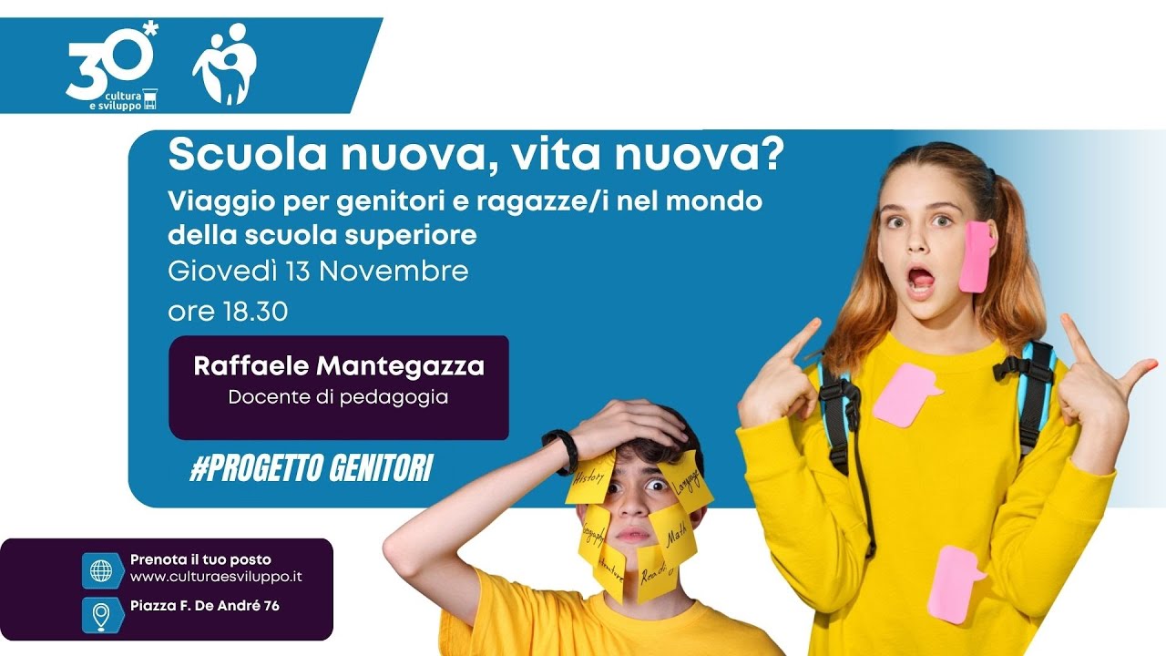 Scuola Nuova, Vita Nuova? Viaggio per genitori e ragazze/i nel mondo della scuola superiore