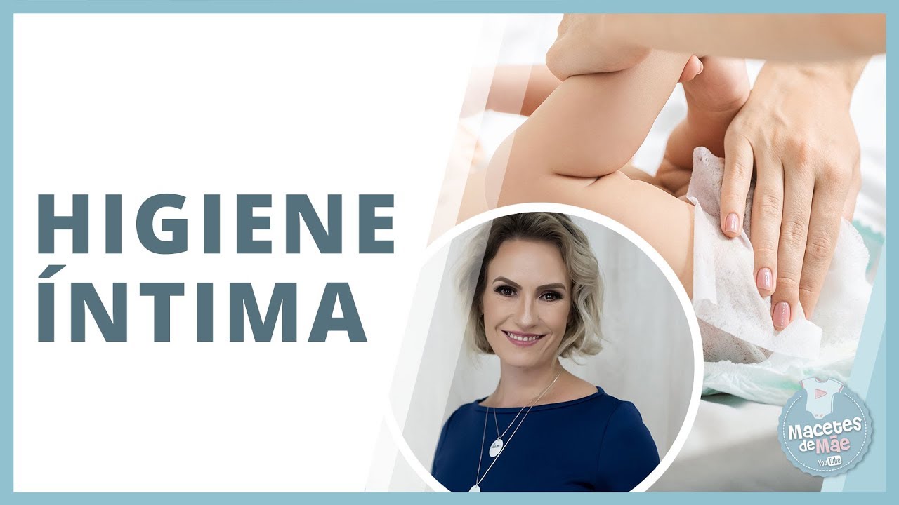 COMO FAZER A HIGIENE ÍNTIMA DAS MENINAS | MACETES DE MÃE