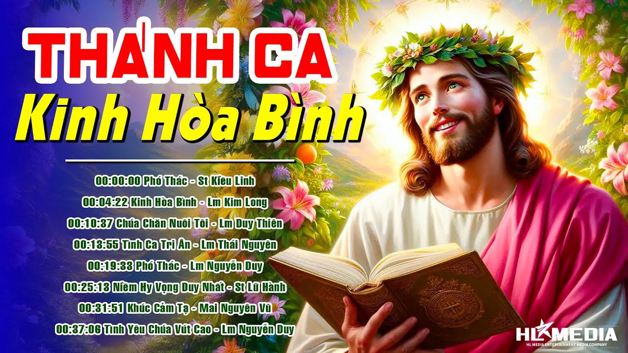 Liên Khúc Nhạc Thánh Ca ▶ Kinh Hòa Bình - Nghe Nguyện Cầu Bình An Cho Gia Đình Và Tất Cả Mọi Người
