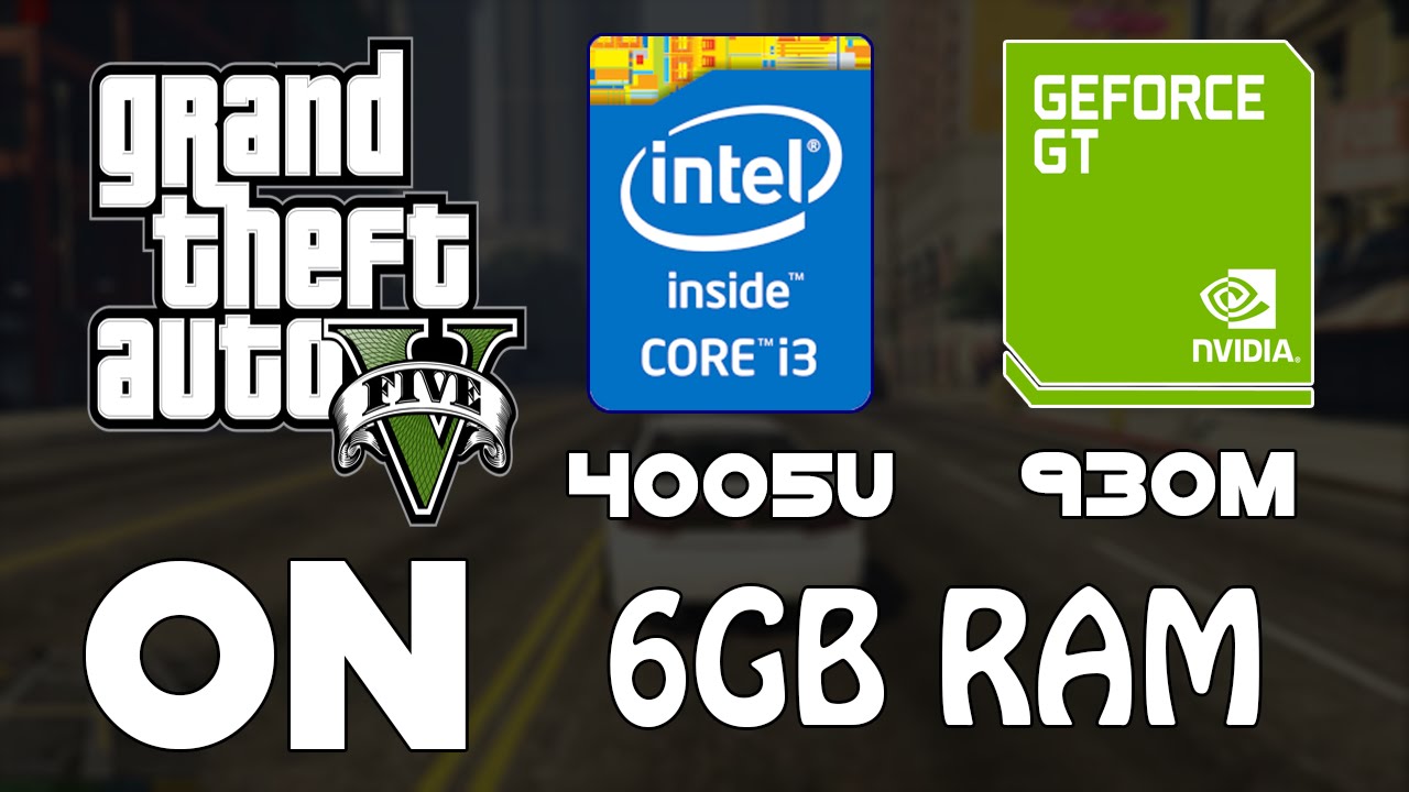 GTA 5 on i3 4005u & GT 930M 6GB RAM (ASUS A455LF)