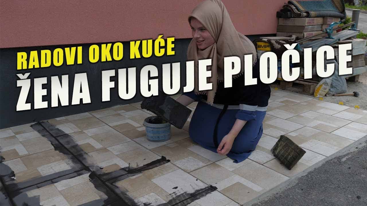 SAMIJA FUGUJE *koliko smo naplatili ljepljenje pločica* Čajla's VLOG / 2023