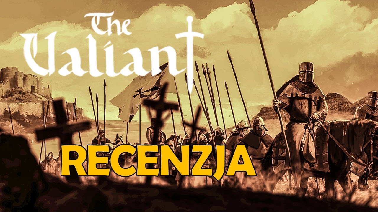 THE VALIANT PC  - RTS & RPG w Średniowiecznych Realiach / Wrażenia, Recenzja