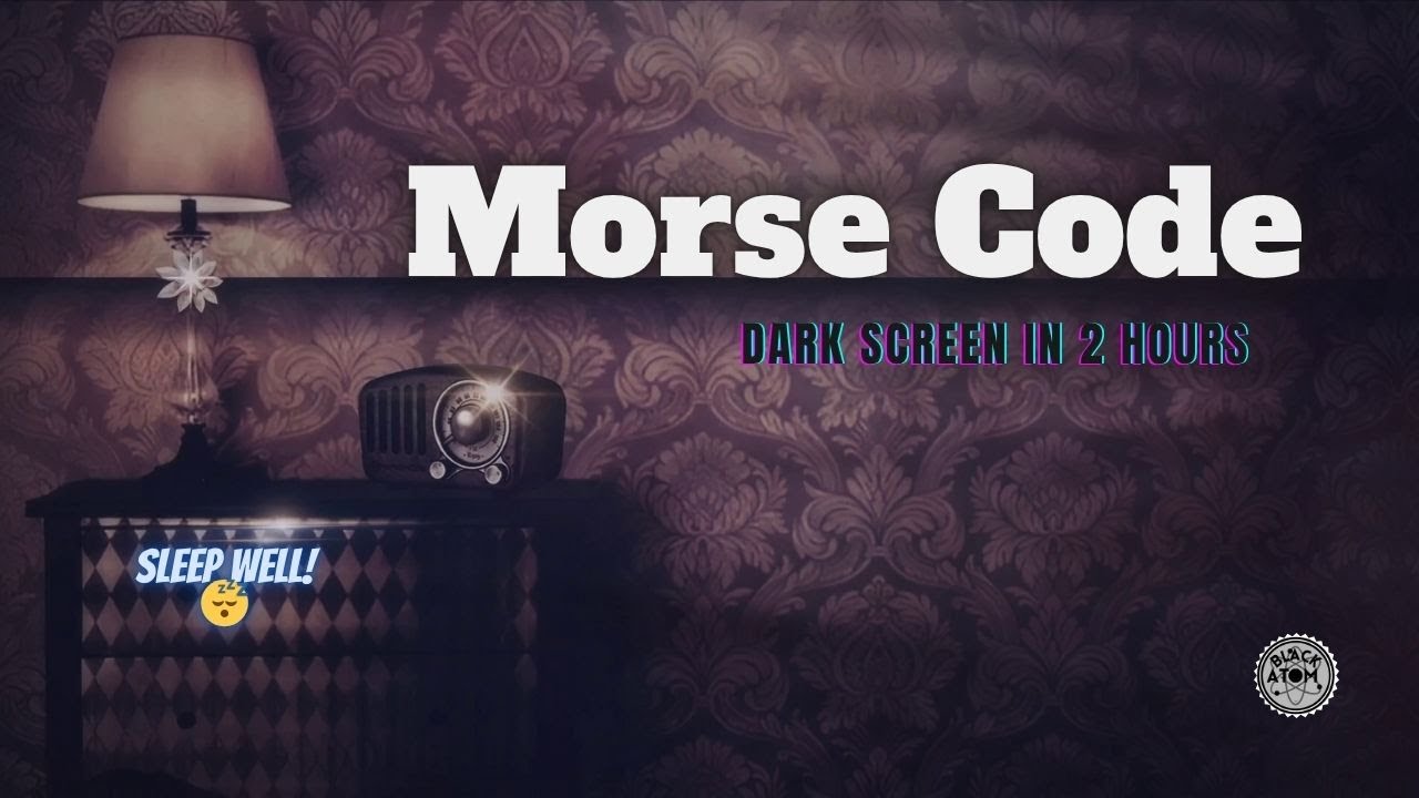 ⨀ Morse Code Radio Static for Sleep | Distant Signals in the Night | Vintage Shortwave Ambience ⨀