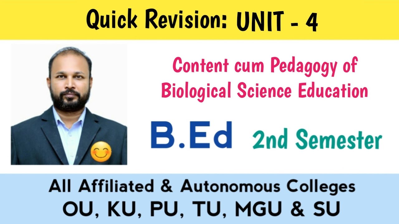 Content cum Pedagogy of Biological Science Education UNIT 4 Quick Revision 2025 B.Ed II 2nd Sem OU