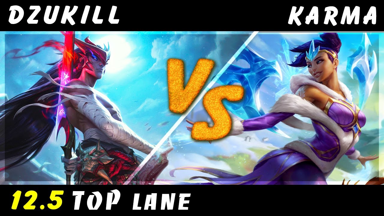 Dzukill - Yone vs Karma TOP Patch 12.5 - Yone Gameplay