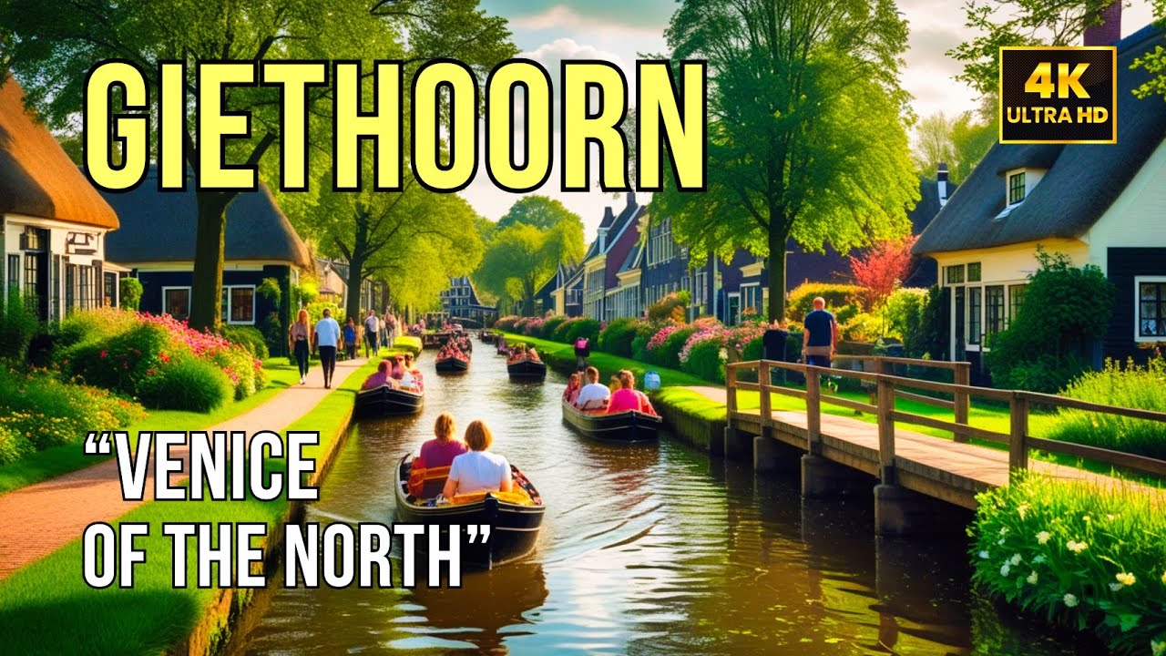 GIETHOORN Village Tour 🇳🇱 Explore the Venice of the North  🛶 4K