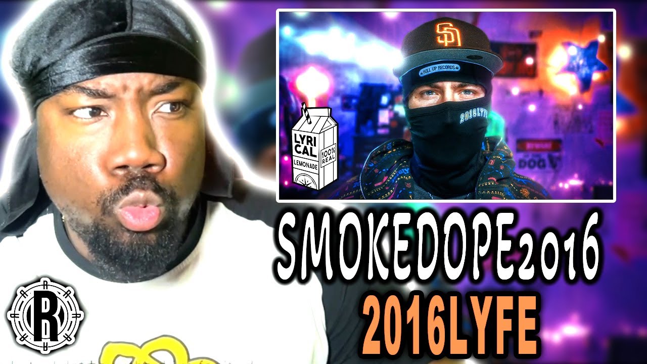 smokedope2016 2016LYFE | FIRST TIME LISTEN [REACTION]