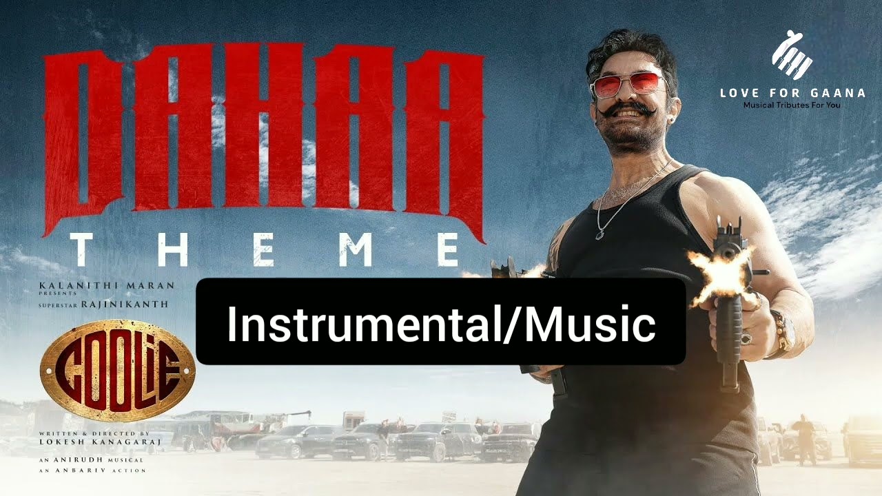 Dahaa Theme Karaoke Instrumental Music Coolie Superstar Rajinikanth Aamir Khan Shruti Hasan 