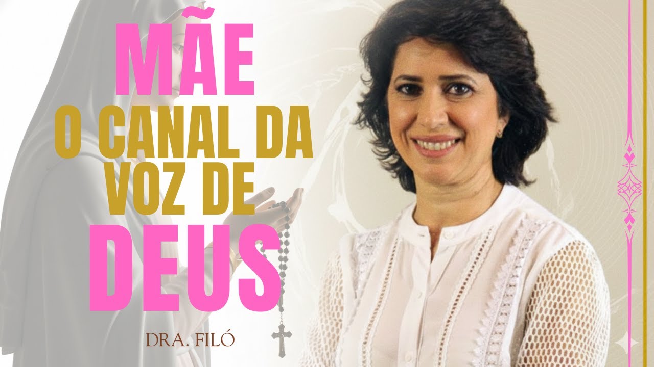 O AMOR DE UMA MÃE É A SOMBRA DO AMOR DE DEUS|DRA FILÓ