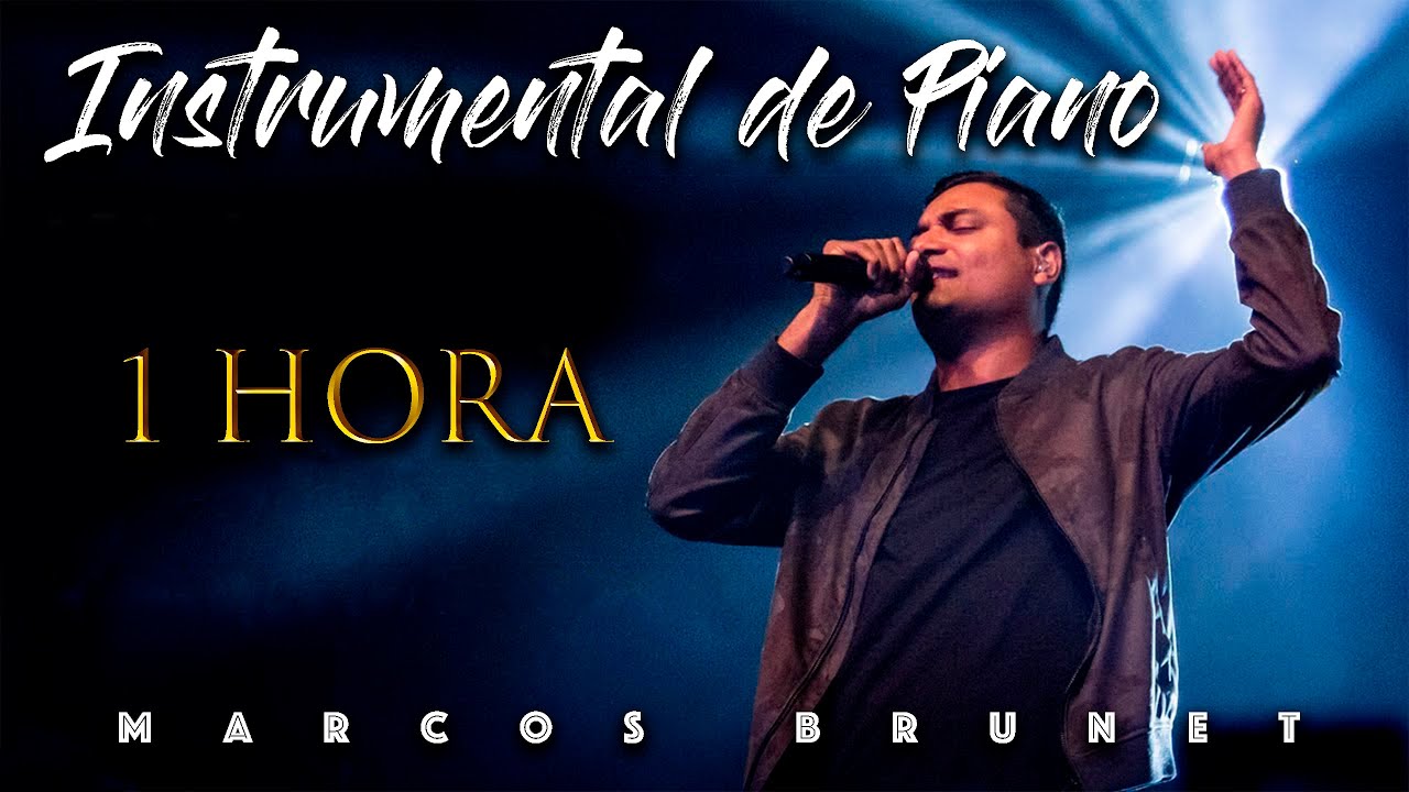 Instrumental de Piano | MARCOS BRUNET | 1 HORA | Música para orar | SIN ANUNCIOS INTERMEDIOS