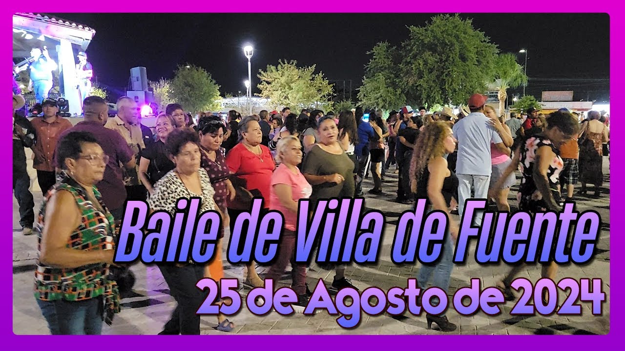 Baile de Villa de Fuente de Piedras Negras 25 de Agosto de 2024