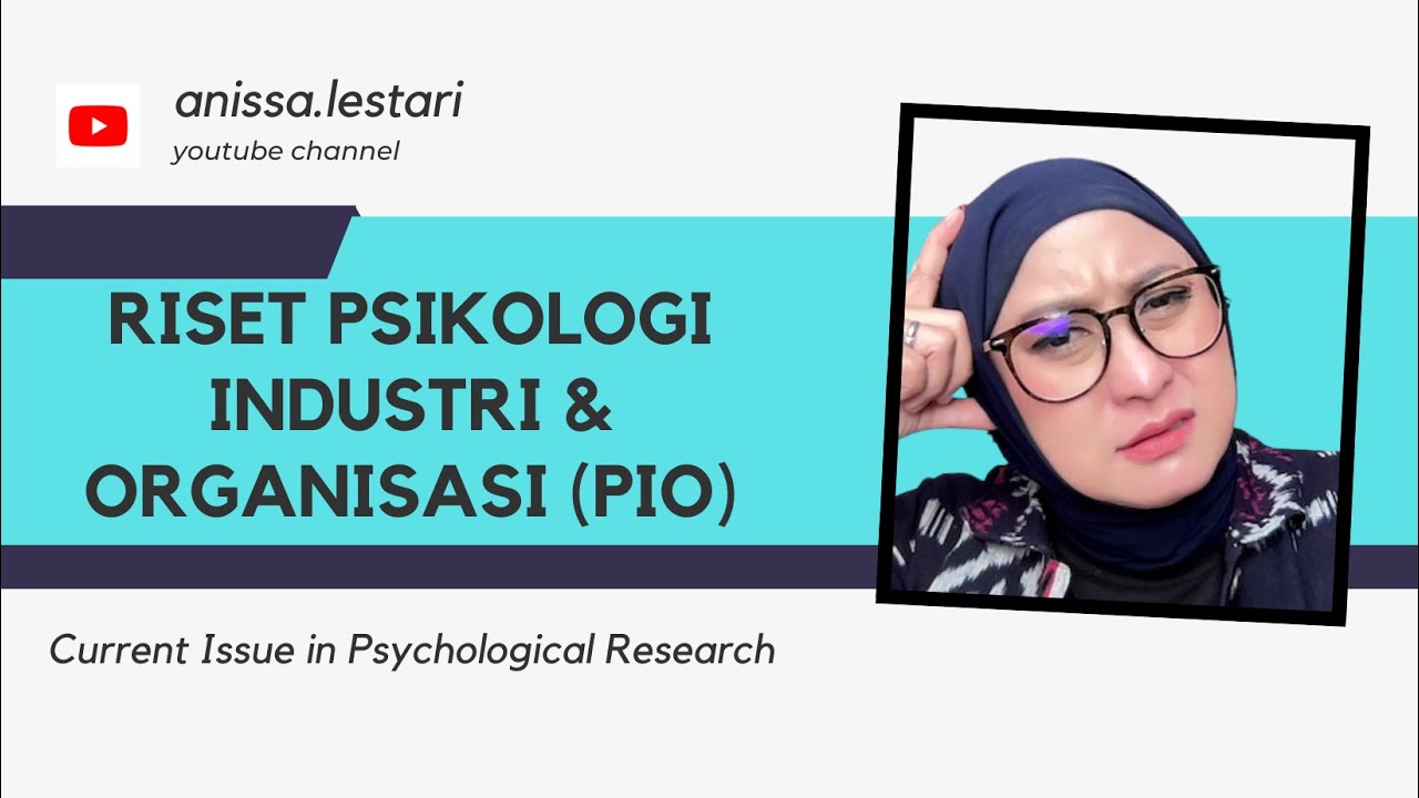 Riset Psikologi Industri & Organisasi
