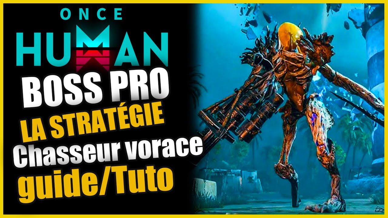 DIFFICULTÉ PRO LES ASTUCES POUR LE CHASSEUR VORACE - Once Human Guide/Tuto FR