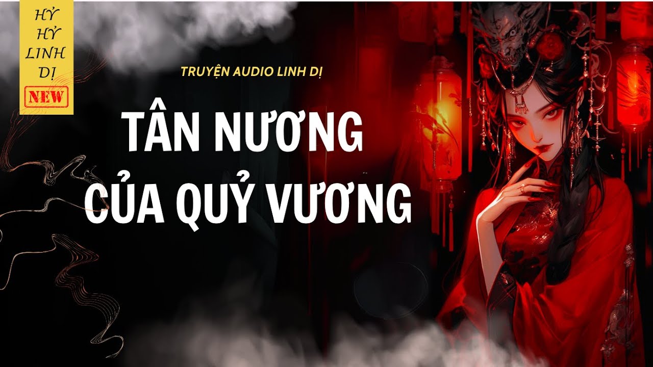 [Truyện Linh Dị ] TÂN NƯƠNG CỦA QUỶ VƯƠNG | Audio Nấu Ăn