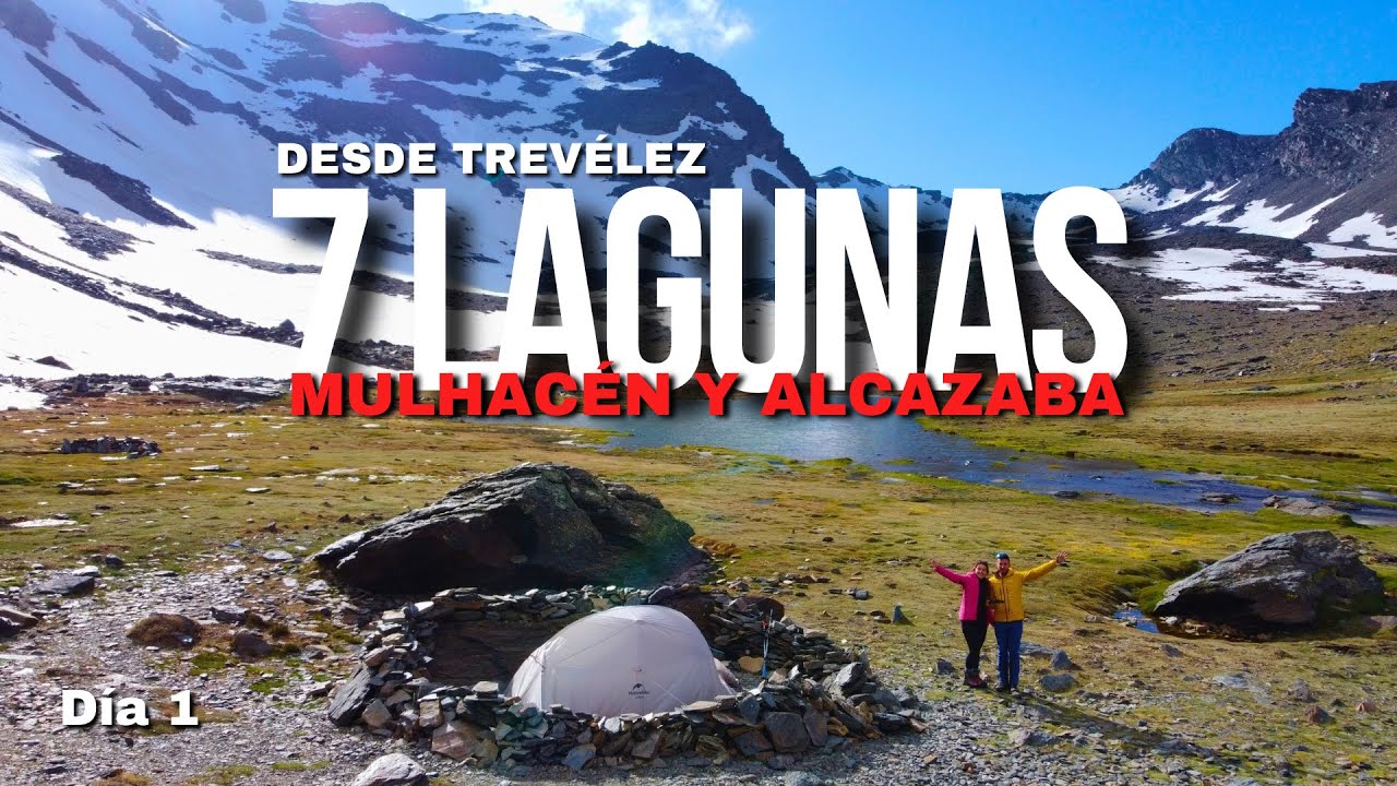 🏔️ MULHACÉN Y ALCAZABA: 💦 Día 1 - 7 Lagunas desde Trevélez