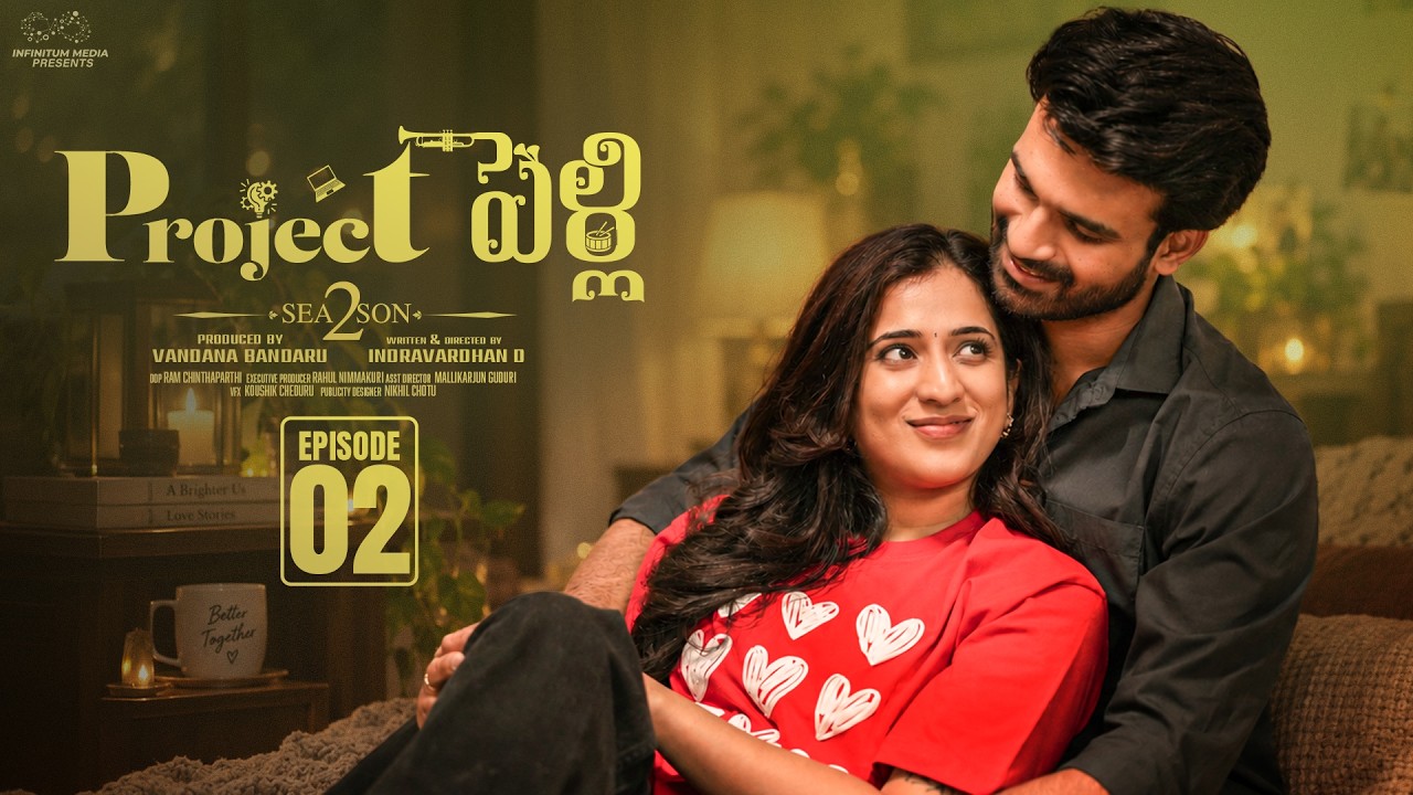 Project Pelli Season 2 | Episode 2 | Viraajita | Adarsh | Telugu Web Series 2026 | Infinitum Media