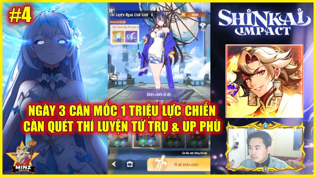🔥 SHINKAI IMPACT #4: NGÀY 3 CÁN MỐC 1 TRIỆU LỰC CHIẾN - CÀN QUÉT THÍ LUYỆN TỨ TRỤ & UP PHÙ 💥
