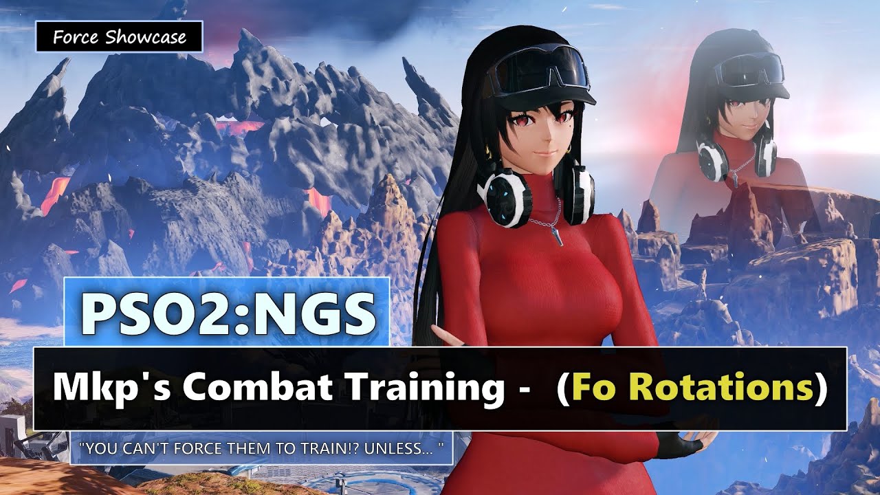 PSO2: NGS - Mkp's Combat Training - Rotations: Force (Gameplay w/ Tips)