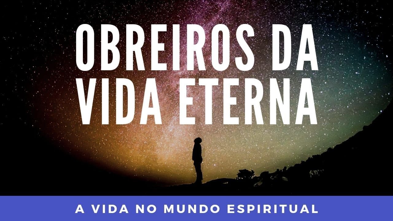 Curso Obreiros da Vida Eterna - aula 01