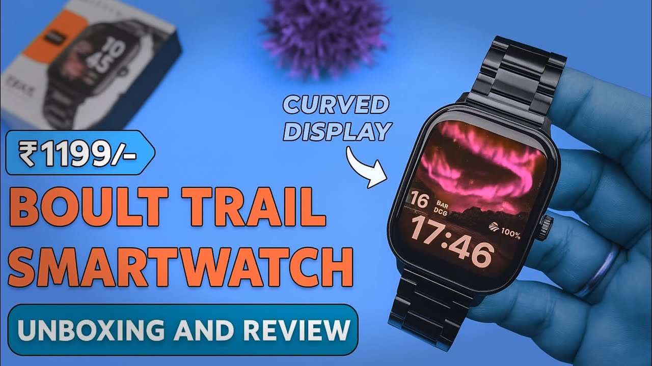 Boult Trail Smartwatch Unboxing & Review | Best 2.01” 3D Curved Display Smartwatch Under ₹1000
