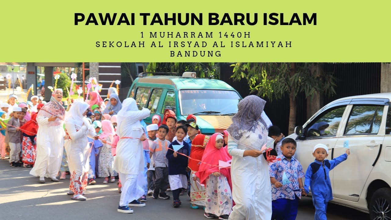 Pawai Muharram Tahun Baru Islam di Al Irsyad Al Islamiyah Bandung (Yaa Maulana Nissa Sabyan)