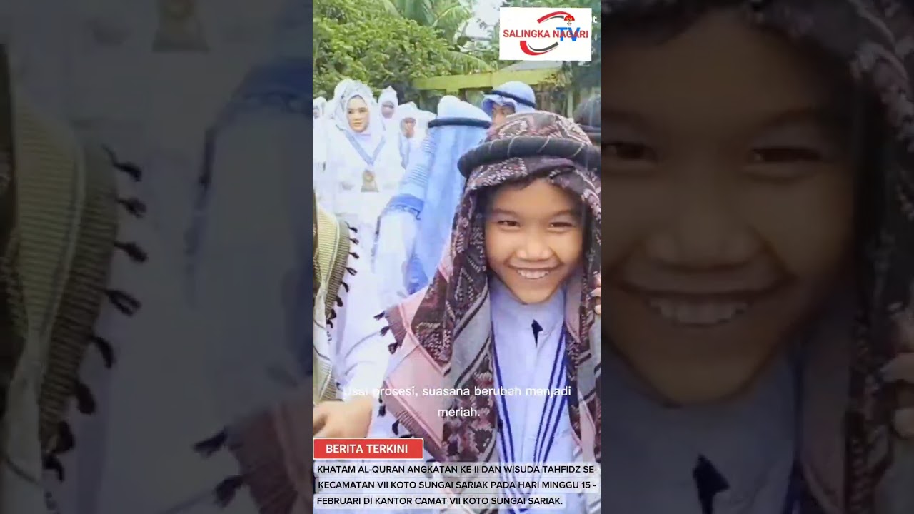KHATAM AL-QURAN ANGKATAN KE-II DAN WISUDA TAHFIDZ SE-KECAMATAN VII KOTO SUNGAI SARIAK 