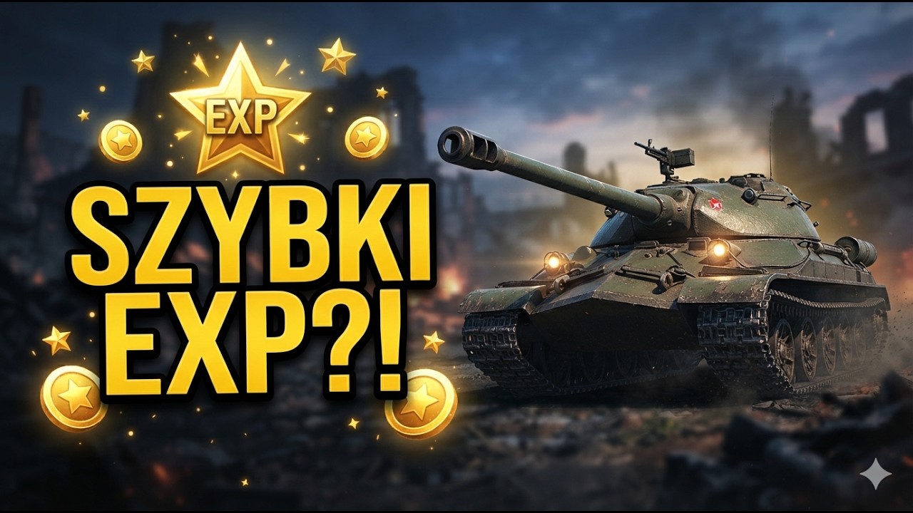 Jak NAJSZYBCIEJ wbijać EXP w World of Tanks? 🔥