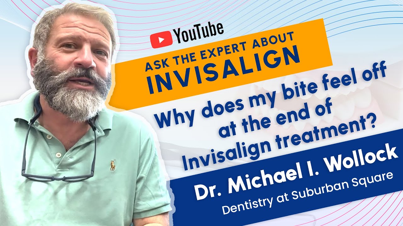 Invisalign - Ask the Expert  | Why does my bite feel off at the end of Invisalign treatment?